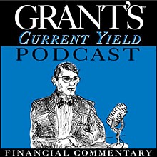 Grants Current Yield Podcast