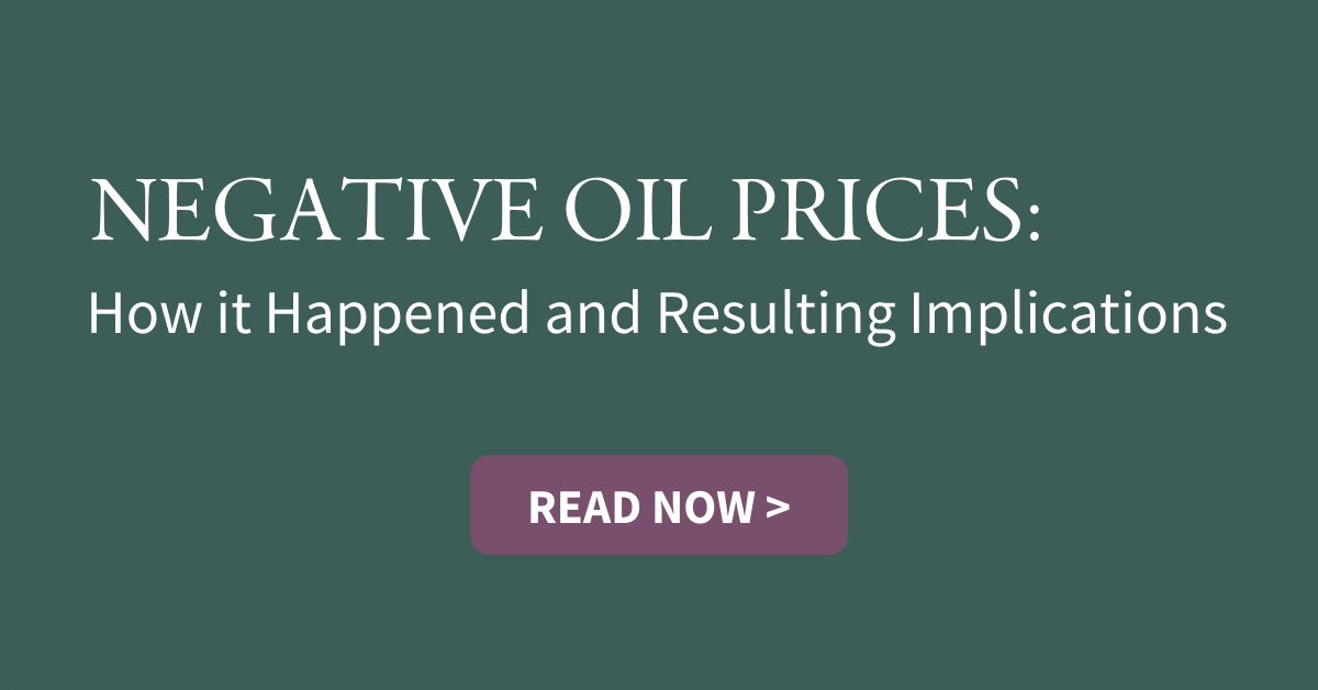 Negative Oil Prices: How it Happened and Resulting Implications