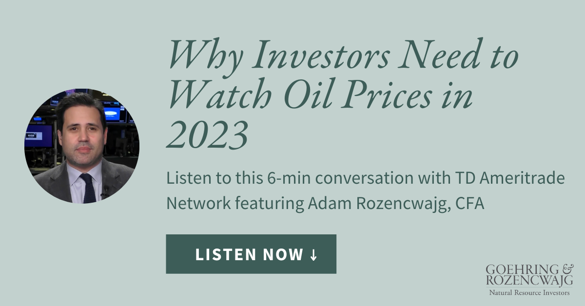 Adam Rozencwajg, CFA,  is interviewed on TD Ameritrade Network to discuss why investors need to watch oil prices in 2023. 
