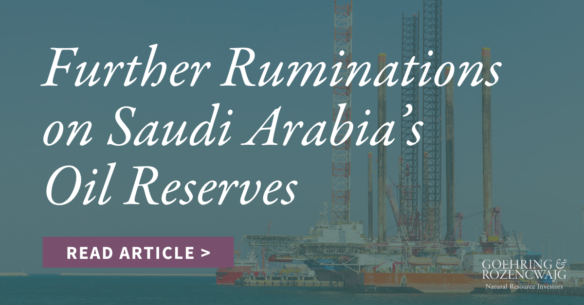Further Ruminations on Saudi Arabia’s Oil Reserves
