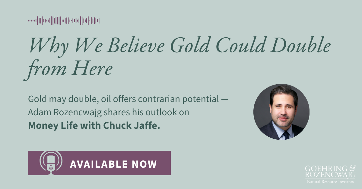 Podcast: Why We Believe Gold Could Double from Here