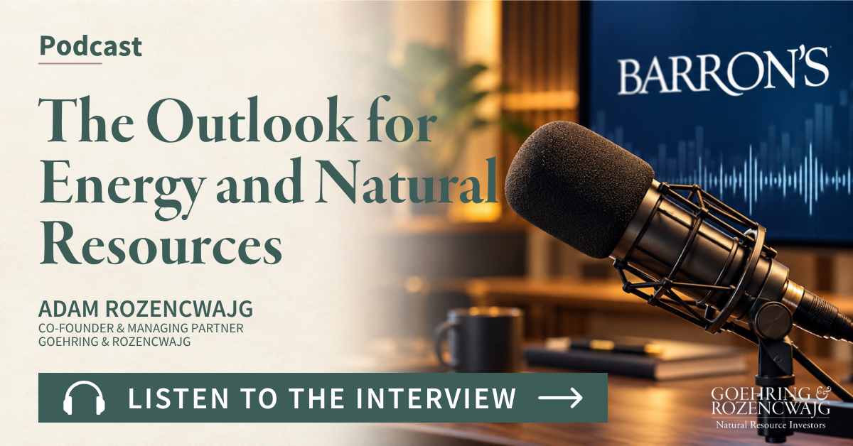 (PODCAST) What the Market May Be Missing in Energy and Natural Resources